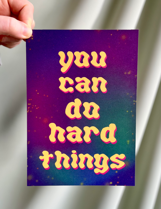 Art print: You can do hard things