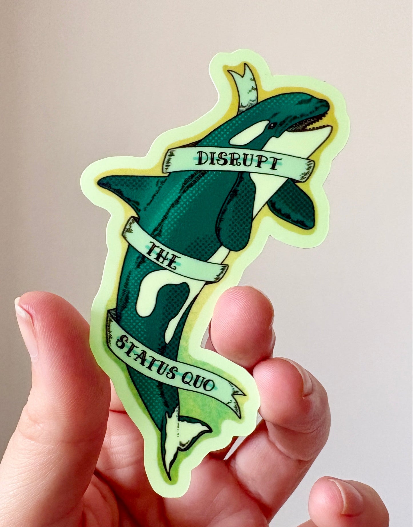 Sticker: Disrupt The Status Quo (Glow In The Dark!)